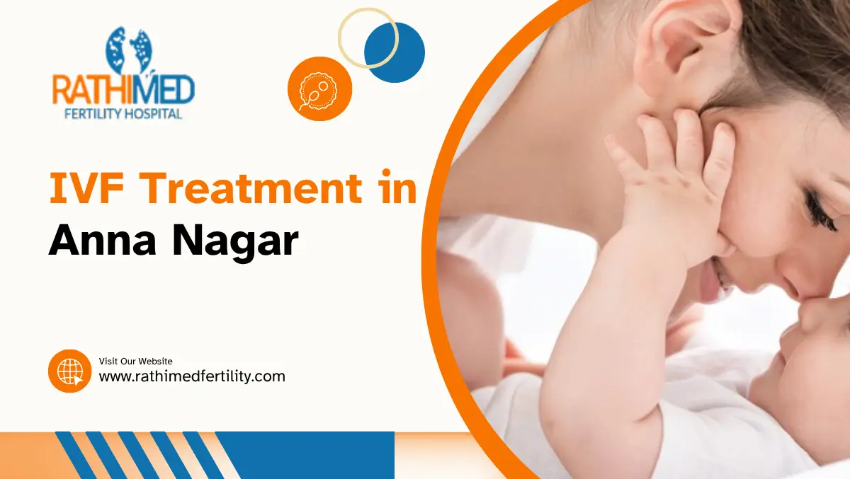 IVF Treatment in Anna Nagar